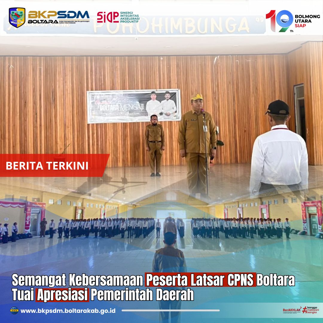 Semangat Kebersamaan Peserta Latsar CPNS Boltara Tuai Apresiasi Pemerintah Daerah