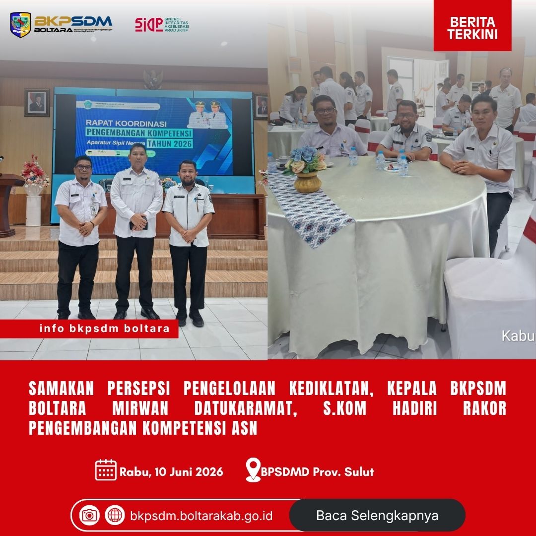 Samakan Persepsi Pengelolaan Kediklatan, KEPALA BKPSDM Boltara MIRWAN DATUKARAMAT, S.KOM Hadiri Rakor Pengembangan Kompetensi ASN