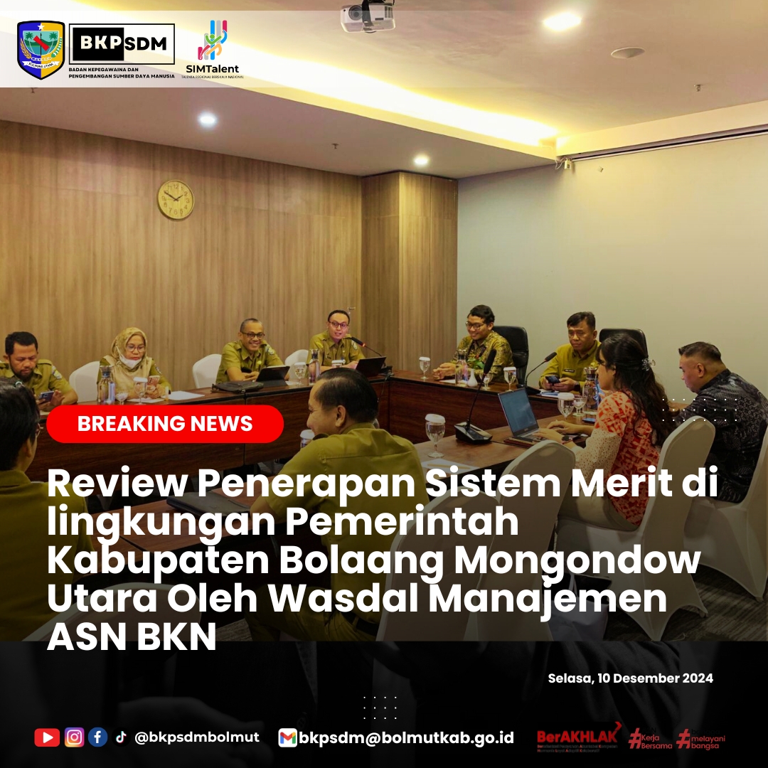Review Penerapan Sistem Merit Di Lingkungan Pemerintah Kabupaten Bolaang Mongondow Utara Oleh Wasdal Manajemen ASN BKN