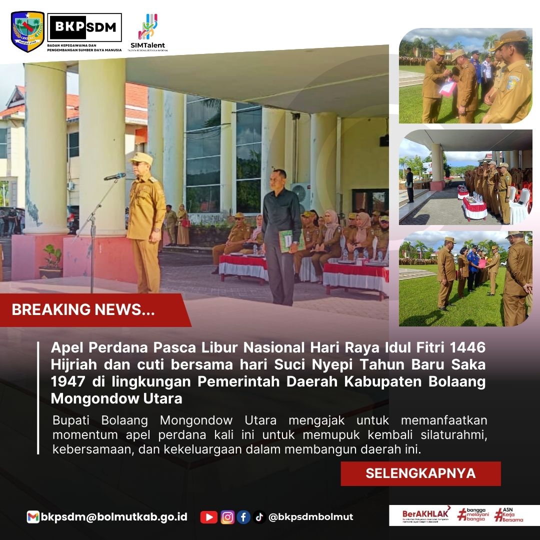 Apel Perdana Pasca Libur Nasional Hari Raya Idul Fitri 1446 Hijriah Dan Cuti Bersama Hari Suci Nyepi Tahun Baru Saka 1947 Di Lingkungan Pemerintah Daerah Kabupaten Bolaang Mongondow Utara